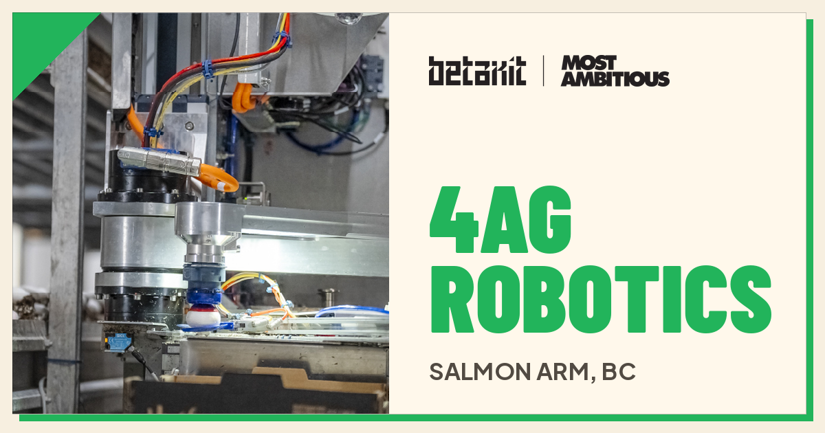 4AG Robotics | BetaKit Most Ambitious 2026